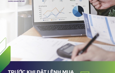 TRƯỚC KHI ĐẶT LỆNH MUA NHÀ ĐẦU TƯ CẦN LƯU Ý NHỮNG GÌ?